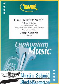 I Got Plenty ONuttin (3 Euphoniums; 2 Euphoniums + Tuba)(Piano.Guitar.Bass Guitar.Drums optional) 
