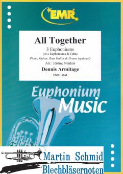 All Together (3 Euphoniums; 2 Euphoniums + Tuba)(Piano.Guitar.Bass Guitar.Drums optional) 