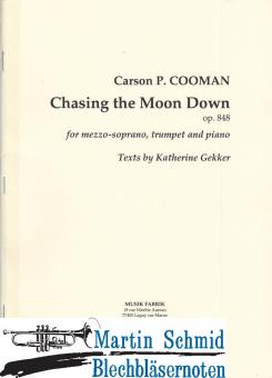 Chassing the Moon Down (Mezzo Sopran.Trumpet.Piano) 