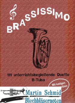 Brassissimo 111 unterrichtsbegleitende Duette (kombinierbar mit Trompete/Posaune/Tenorhorn/Bariton/Tuba) 