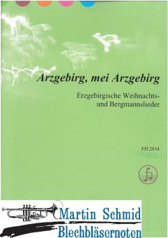 Erzgebirgische Weihnachts- und Bergmannslieder 