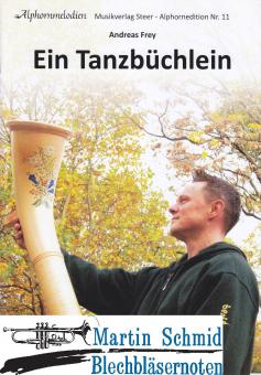 Ein Tanzbüchlein (3-5 Alphörner) 