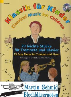 Klassik für Kinder (Ausgabe mit CD - +CD - Trompete (B) und Klavier) 