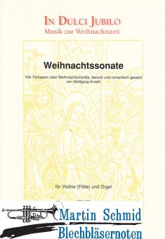 Weihnachtssonate - Vier Fantasien über Weihnachtschoräle, barock und romantisch gesetzt)(Flöte/Trompete in C) 