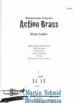 Action Brass (2 Bb Tpt, Tpt/F Hrn, Trb/F Hrn, 2 Trb, B Trb, Tba) 