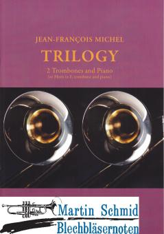 Trilogy (2 Trombones.Piano/Horn.Trombone.Piano) 