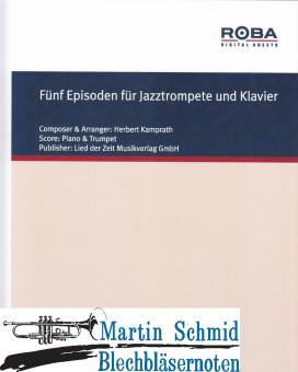 Fünf Episoden für Jazztrompete und Klavier 
