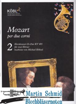 Mozart per due corni - Hornkonzert Es-Dur KV 495 