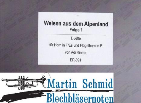 21 Weisen aus dem Alpenland (Duett für Horn in Es/F und Flügelhorn in B) 