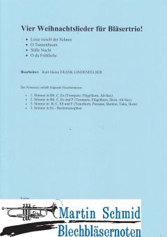 Vier Weihnachslieder für Bläsertrio! (1.Stime in B/C/Es; 2.Stimme in B/C/ES/F; 3.Stimme in B/C/Es/F) 