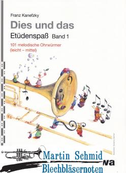 Dies und das: Etüdenspaß Band 1 - 101 melodische Ohrwürmer 