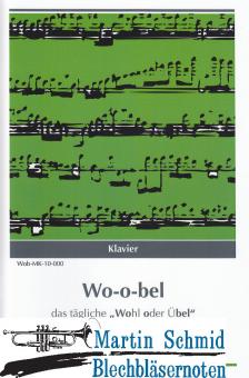 Wo-o-bel - das tägliche "Wohl oder Übel" (Klavierstimme) 