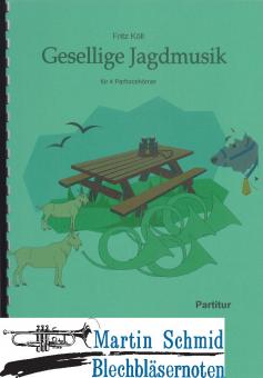 Gesellige Jagdmusik (4 Hörner/Parforcehörner) 