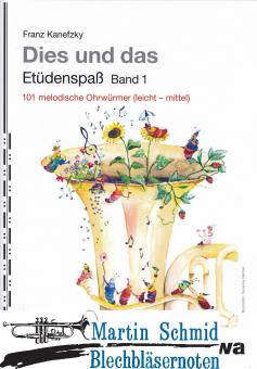 Dies und das: Etüdenspaß Band 1 - 101 melodische Ohrwürmer 