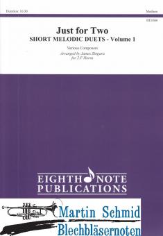 Just for Two - Short Melodic Duets - Volume 1 (kombinierbar mit anderen Instrumenten)(Horn Part) 