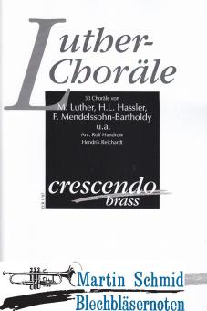 Luther Choräle - 30 Choräle vom Luther, Hassler, Mendelssohn u.a. 