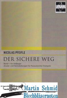 Der sichere Weg (Band 1 für Anfänger)(B-Trompete kingend notiert) 