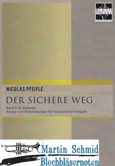 Der sichere Weg (Band 3 für Experten)(B-Trompete kingend notiert) 