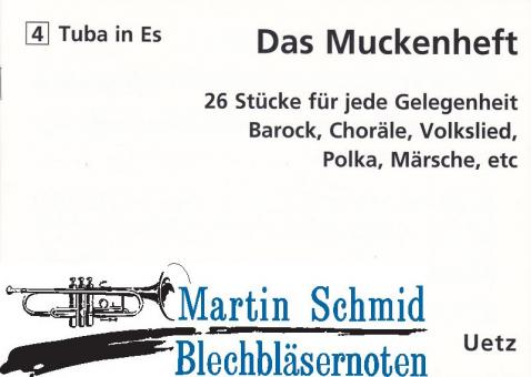 Das Muckenheft - 26 Stücke für jede Gelegenheit - 4.Stimme Tuba in Es 