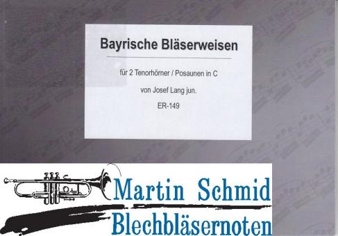 Bayrische Bläserweisen 