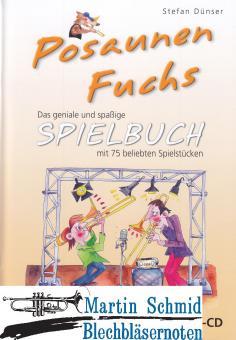 Posaunen Fuchs Spielbuch (mit MP3-CD)(mit dem Spielbuch für Trompete kombinierbar) 