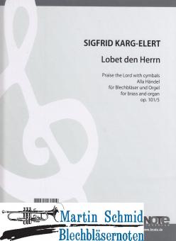 Lobet den Herren mit Pauken und Zimbeln schön op.101/5 (201.01;202.Orgel) 