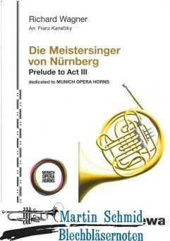 Vorspiel 3. Akt aus "Die Meistersinger von Nürnberg" (Prelude Act III) 
