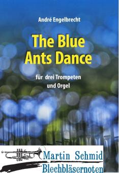 The Blue Ants Dance 