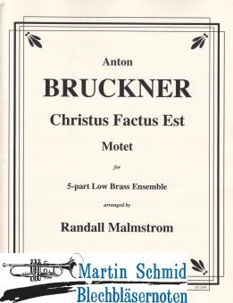 Christus Factus Est (5-Part Low Brass Ensemble) 