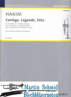 Cortège, Légende, Fête (3Trp.Pk.Orgel) 