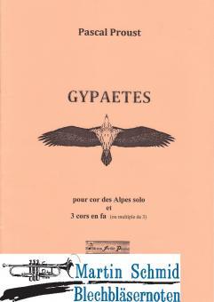 Gypaètes (Alphorn in F Solo.3Hörner in F; 4 Hörner in F) 