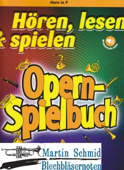 Hören, lesen & spielen Opern-Spielbuch (Horn in F) 