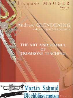 The Art and Science of Trombone Teaching 