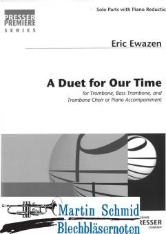 A Duet for Our Time (Trombone solo, Bass Trombone solo, Piano) 