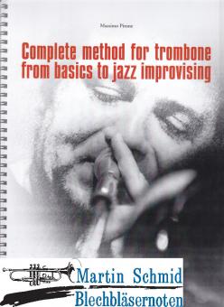 Complete method for trombone from basics to jazz improvising 