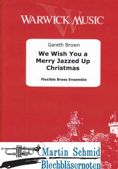 We Wish You a Merry Jazzed Up Christmas (Flexi Brass) 