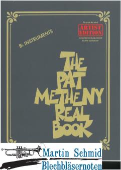 The Pat Metheny Real Book: :  Bb edition (artist edition)  