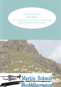 Der Hirte (nach einem schwedischen Volkslied)(Flügelhorn und Streichorchester) 