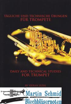 Tägliche und Technische Übungen für Trompete/Daily and Technical Studies for Trumpet 