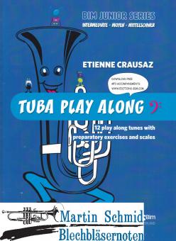 Tuba Play Along - 12 Play Along-Songs mit Übungen (Tuba in C) 