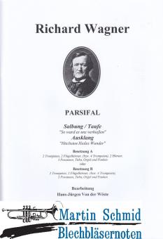 Parsifal - Salbung/Taufe (So ward es uns verhießen) - Ausklang (Höchsten Heiles Wunder) 