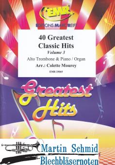 40 Greatest Classic Hits - Vol.3 (Alto Trombone) 