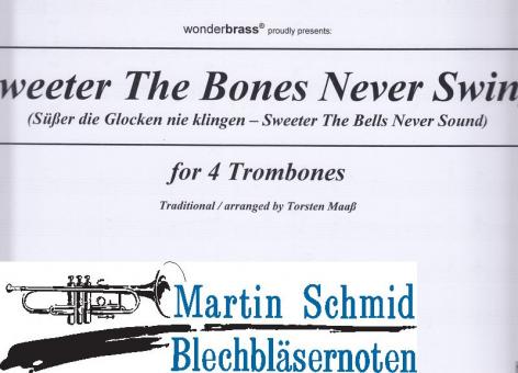 Sweeter The Bones Never Swing (Süßer die Glocken nie klingen) 