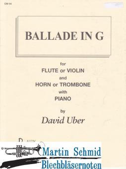 Ballade in G (Flöte (Violine), Horn (Posaune) + Klavier) 
