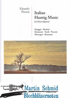 Italien Hunting Music - aus Opern italienische Komponisten  