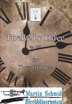 Twelve by Three op.108 