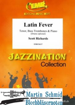 Latin Fever (Drums optional)(Tenorposaune.Bassposaune.Piano) 