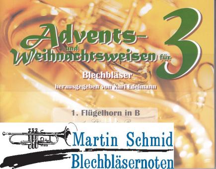 Advents- und Weihnachtsweisen für 3 - 20 Volksweisen und Stücke  