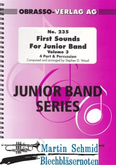 First Sounds for Junior Band - Volume 3 (4 Stimmen & Schlagzeug)  