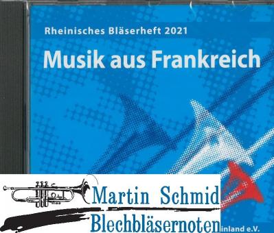 Rheinisches Bläserheft 2021 - Musik aus Frankreich (CD) 